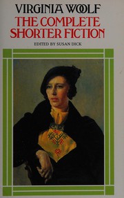 Front cover of The complete shorter fiction by Virginia Woolf
