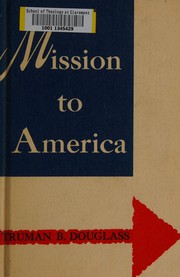 Front cover of Mission to America by Truman B. Douglass