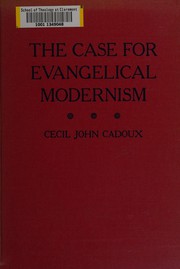 Front cover of The case for evangelical modernism by Cecil John Cadoux