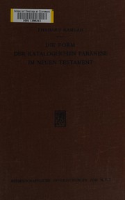 Front cover of Die Form der katalogischen Paränese im Neuen Testament by Ehrhard Kamlah