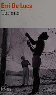 Cover of Tu, mio by Erri De Luca
