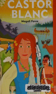 Front cover of Castor blanc by Magali Favre
