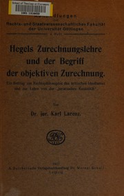 Cover of Hegels Zurechnungslehre und der Begriff der objektiven Zurechnung by Karl Larenz