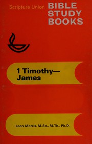 Front cover of 1 and 2 Timothy, Titus, Philemon, Hebrews, James by Leon Morris