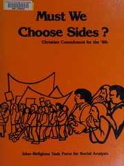 Cover of Must we choose sides? by Inter-religious Task Force for Social Analysis (U.S.).