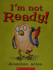 Cover of I'm not ready! by Jonathan Allen