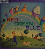 Cover of Red green blue by Alison Jay