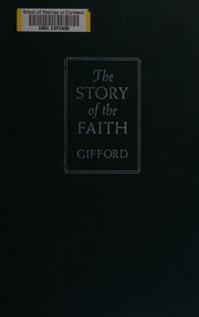 Front cover of The story of the faith by William Alva Gifford