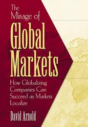 Front cover of The Mirage of Global Markets by David Arnold