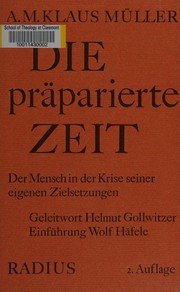 Cover of Die präparierte Zeit by A. M. Klaus Müller