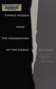 Front cover of Things hidden since the foundation of the world by René Girard