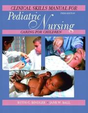 Front cover of Clinical skills manual for pediatric nursing by Ruth McGillis Bindler