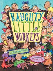 Front cover of Naughty Little Monkeys by Jim Aylesworth