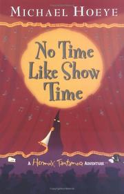 Front cover of No Time Like Showtime (Hermux Tantamoq Adventure) by Michael Hoeye