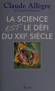 Front cover of La science est le défi du XXIe siècle by Claude J. Allègre