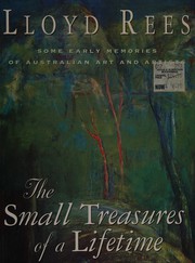 Front cover of The small treasures of a lifetime by Lloyd Frederic Rees