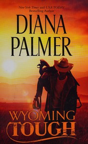 Front cover of Wyoming tough by Diana Palmer