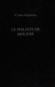 Cover of Le Philinte de Molière by P.-F.-N Fabre d'Eglantine