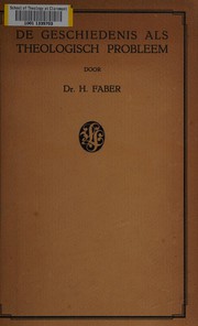 Front cover of De geschiedenis als theologisch probleem by Heije Faber