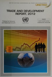 Cover of Trade and development report, 2012 by United Nations Conference on Trade and Development