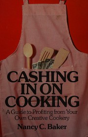 Cover of Cashing in on cooking by Nancy C. Baker