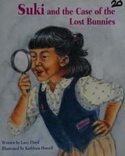 Front cover of Suki and the case of the lost bunnies by Lucy Floyd