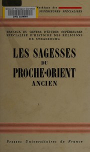 Front cover of Les sagesses du proche-orient ancien by Colloque de Strasbourg (1962)