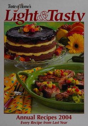 Cover of Taste of home's light & tasty annual recipes 2004 by Julie Schnittka
