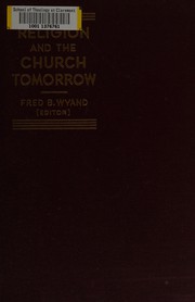 Front cover of Religion and the church tomorrow by Fred Bloom Wyand