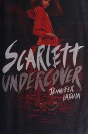 Cover of Scarlett undercover by Jennifer Latham
