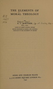 Front cover of The elements of moral theology by R. C. Mortimer