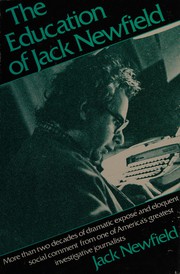 Front cover of The education of Jack Newfield by Jack Newfield