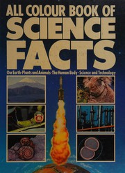 Front cover of All colour book of science facts by Lambert, Mark