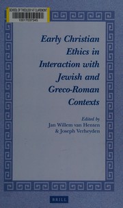 Front cover of Early Christian ethics in interaction with Jewish and Greco-Roman contexts by Jan Willem van Henten
