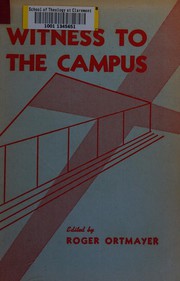 Front cover of Witness to the campus by Roger Ortmayer