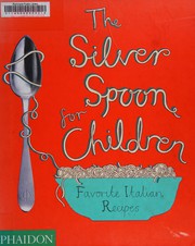 Cover of The silver spoon for children by Amanda Grant