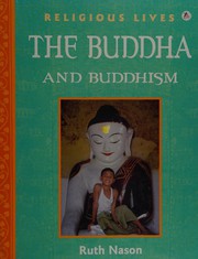 Front cover of Buddha and Buddhism (Religious Lives) by Ruth Nason