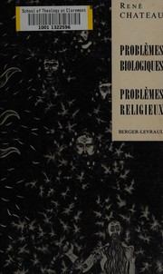Front cover of Problèmes biologiques, problèmes religieux by René Château