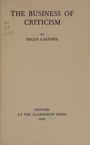 Cover of The business of criticism by Helen Louise Gardner