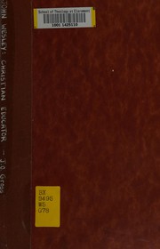 Front cover of John Wesley, Christian educator by John Owen Gross