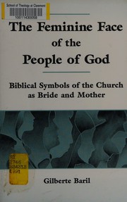 Front cover of The feminine face of the people of God by Gilberte Baril