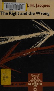 Cover of The right and the wrong by John Herbert Jacques