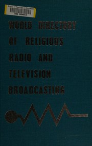 Front cover of World directory of religious radio and television broadcasting by International Christian Broadcasters.