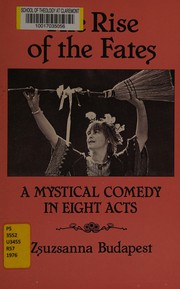 Front cover of The rise of the fates by Zsuzsanna Emese Budapest