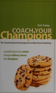 Cover of Coach your champions by Foley, Eric Rev
