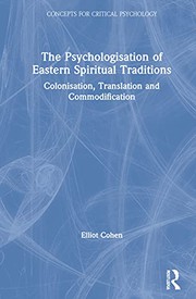 Front cover of The Psychologisation of Eastern Spiritual Traditions by Elliot Cohen