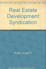 Cover of Real estate development syndication by Joseph T. Howell