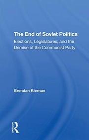 Front cover of The end of Soviet politics by Brendan Kiernan
