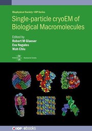 Front cover of Single-particle cryoEM of Biological Macromolecules by Robert M Glaeser