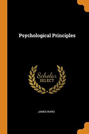 Cover of Psychological Principles by James Ward
